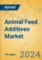 Animal Feed Additives Market - Focused Insights 2024-2029 - Product Image