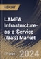 LAMEA Infrastructure-as-a-Service (IaaS) Market Size, Share & Trends Analysis Report By Enterprise Size, By Component (Computing, Networking, Storage, and Other Component), By Deployment, By Industry Vertical, By Country and Growth Forecast, 2024 - 2031 - Product Thumbnail Image