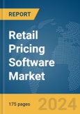 Retail Pricing Software Market Report 2024- Product Image