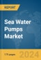 Sea Water Pumps Market Report 2024 - Product Image