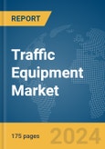 Traffic Equipment Market Report 2024- Product Image