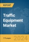 Traffic Equipment Market Report 2024 - Product Thumbnail Image