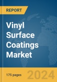 Vinyl Surface Coatings Market Report 2024- Product Image