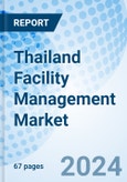 Thailand Facility Management Market | Forecast, Revenue, Companies, Analysis, Value, Size, Share, Industry, Trends & Growth: Market Forecast By Service Type, By Verticals And Competitive Landscape- Product Image