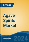 Agave Spirits Market - Global Industry Size, Share, Trends, Opportunity, and Forecast, 2019-2029F- Product Image