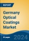 Germany Optical Coatings Market, By Region, Competition Forecast & Opportunities, 2019-2029F - Product Thumbnail Image