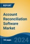 Account Reconciliation Software Market - Global Industry Size, Share, Trends, Opportunity, and Forecast, 2019-2029F - Product Image