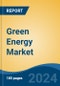 Green Energy Market - Global Industry Size, Share, Trends, Opportunity, and Forecast, 2019-2029F - Product Thumbnail Image