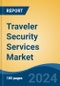 Traveler Security Services Market - Global Industry Size, Share, Trends, Opportunity, and Forecast, 2019-2029F - Product Thumbnail Image