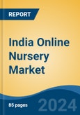 India Online Nursery Market, By Region, Competition Forecast & Opportunities, 2020-2030F- Product Image