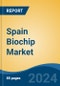 Spain Biochip Market, By Region, Competition Forecast & Opportunities, 2019-2029F - Product Thumbnail Image