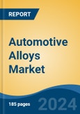 Automotive Alloys Market - Global Industry Size, Share, Trends, Opportunity, and Forecast, 2019-2029F- Product Image