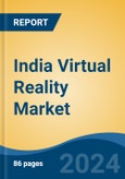 India Virtual Reality Market, By Region, Competition Forecast & Opportunities, 2020-2030F- Product Image