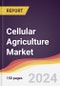 Cellular Agriculture Market Report: Trends, Forecast and Competitive Analysis to 2031 - Product Image