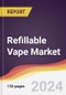 Refillable Vape Market Report: Trends, Forecast and Competitive Analysis to 2031 - Product Thumbnail Image