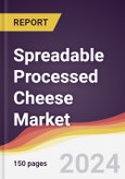 Spreadable Processed Cheese Market Report: Trends, Forecast and Competitive Analysis to 2030- Product Image