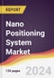 Nano Positioning System Market Report: Trends, Forecast and Competitive Analysis to 2030 - Product Image