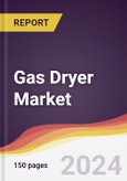 Gas Dryer Market Report: Trends, Forecast and Competitive Analysis to 2030- Product Image