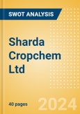 Sharda Cropchem Ltd (SHARDACROP) - Financial and Strategic SWOT Analysis Review- Product Image