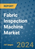 Fabric Inspection Machine Market - Global Industry Analysis, Size, Share, Growth, Trends, and Forecast 2031 - By Product, Technology, Grade, Application, End-user, Region: (North America, Europe, Asia Pacific, Latin America and Middle East and Africa)- Product Image