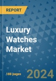 Luxury Watches Market - Global Industry Analysis, Size, Share, Growth, Trends, and Forecast 2031 - By Product, Technology, Grade, Application, End-user, Region: (North America, Europe, Asia Pacific, Latin America and Middle East and Africa)- Product Image