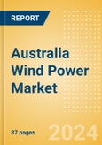 Australia Wind Power Market Analysis by Size, Installed Capacity, Power Generation, Regulations, Key Players and Forecast to 2035- Product Image