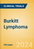 Burkitt Lymphoma - Global Clinical Trials Review, 2024- Product Image