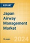 Japan Airway Management Market Outlook to 2033 - Airway Management Masks, Airway Management Tubes and Intubation Accessories - Product Thumbnail Image