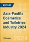 Opportunities in the Asia-Pacific Cosmetics and Toiletries Industry 2024 - Product Image