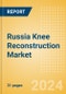 Russia Knee Reconstruction Market Outlook to 2033 - Primary Knee Replacement, Partial Knee Replacement and Revision Knee Replacement - Product Thumbnail Image