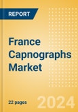 France Capnographs Market Outlook to 2033 - Bedside Capnographs and Portable Capnographs- Product Image