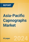 Asia-Pacific Capnographs Market Outlook to 2033 - Bedside Capnographs and Portable Capnographs- Product Image