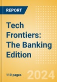 Tech Frontiers: The Banking Edition- Product Image