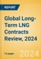 Global Long-Term LNG Contracts Review, 2024 - Product Thumbnail Image