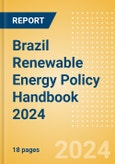 Brazil Renewable Energy Policy Handbook 2024- Product Image