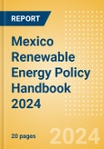 Mexico Renewable Energy Policy Handbook 2024- Product Image