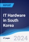 IT Hardware in South Korea - Product Image