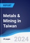 Metals & Mining in Taiwan - Product Thumbnail Image