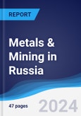 Metals & Mining in Russia- Product Image