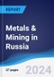 Metals & Mining in Russia - Product Image