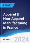 Apparel & Non-Apparel Manufacturing in France- Product Image