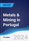 Metals & Mining in Portugal - Product Image