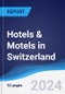 Hotels & Motels in Switzerland - Product Thumbnail Image