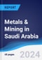 Metals & Mining in Saudi Arabia - Product Thumbnail Image