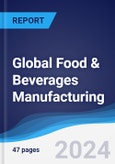 Global Food & Beverages Manufacturing- Product Image