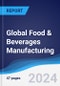 Global Food & Beverages Manufacturing - Product Thumbnail Image