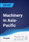 Machinery in Asia-Pacific - Product Thumbnail Image