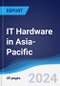 IT Hardware in Asia-Pacific - Product Thumbnail Image