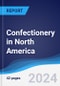 Confectionery in North America - Product Image