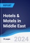 Hotels & Motels in Middle East - Product Image